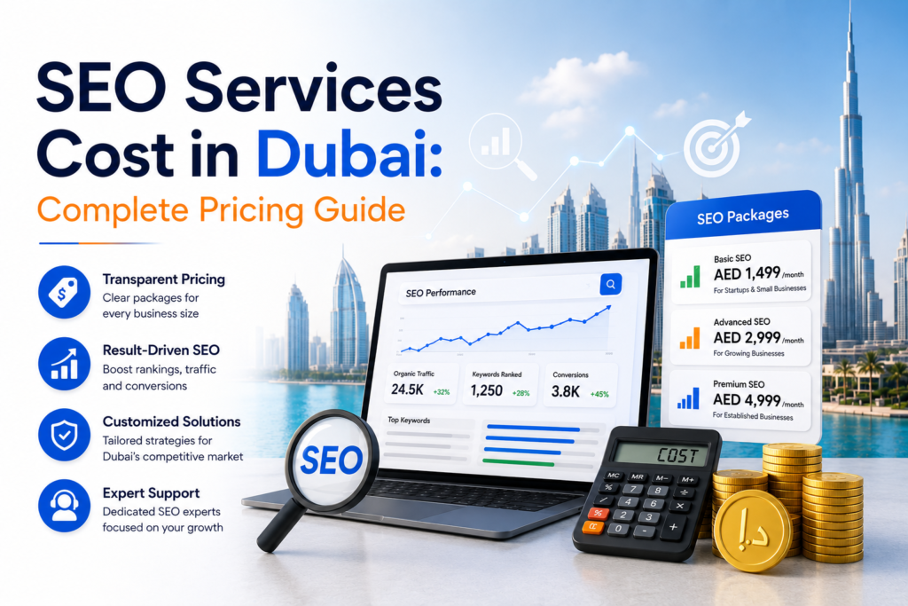SEO Services Cost in Dubai: Complete Pricing Guide