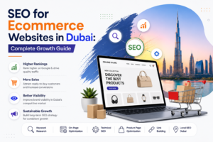 Ecommerce SEO Dubai: SEO Guide for Ecommerce Websites