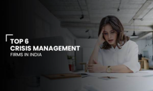 Top 6 Crisis Management Firms in India