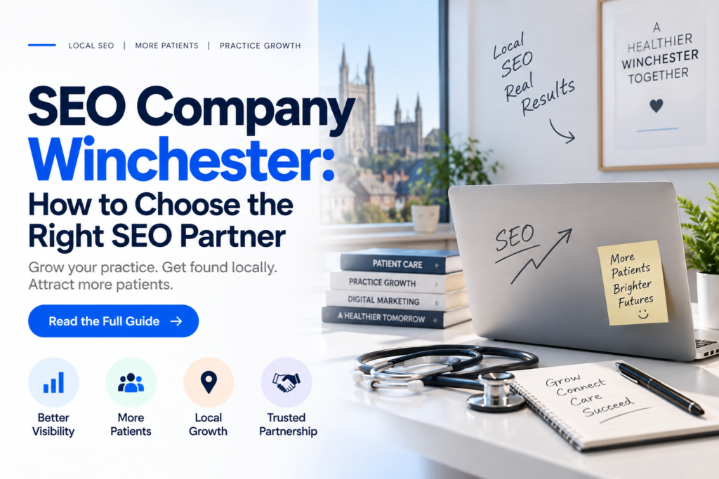 SEO Company Winchester How to Choose the Right SEO Partner